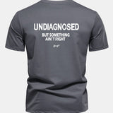 Bavlnené tričko Regular Fit s potlačou na chrbte "Undiagnosed But Something Ain't Right"
