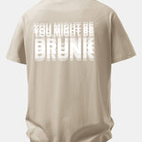 Tričko z bavlny s voľným strihom a potlačou na chrbte „You Might Be Drunk“