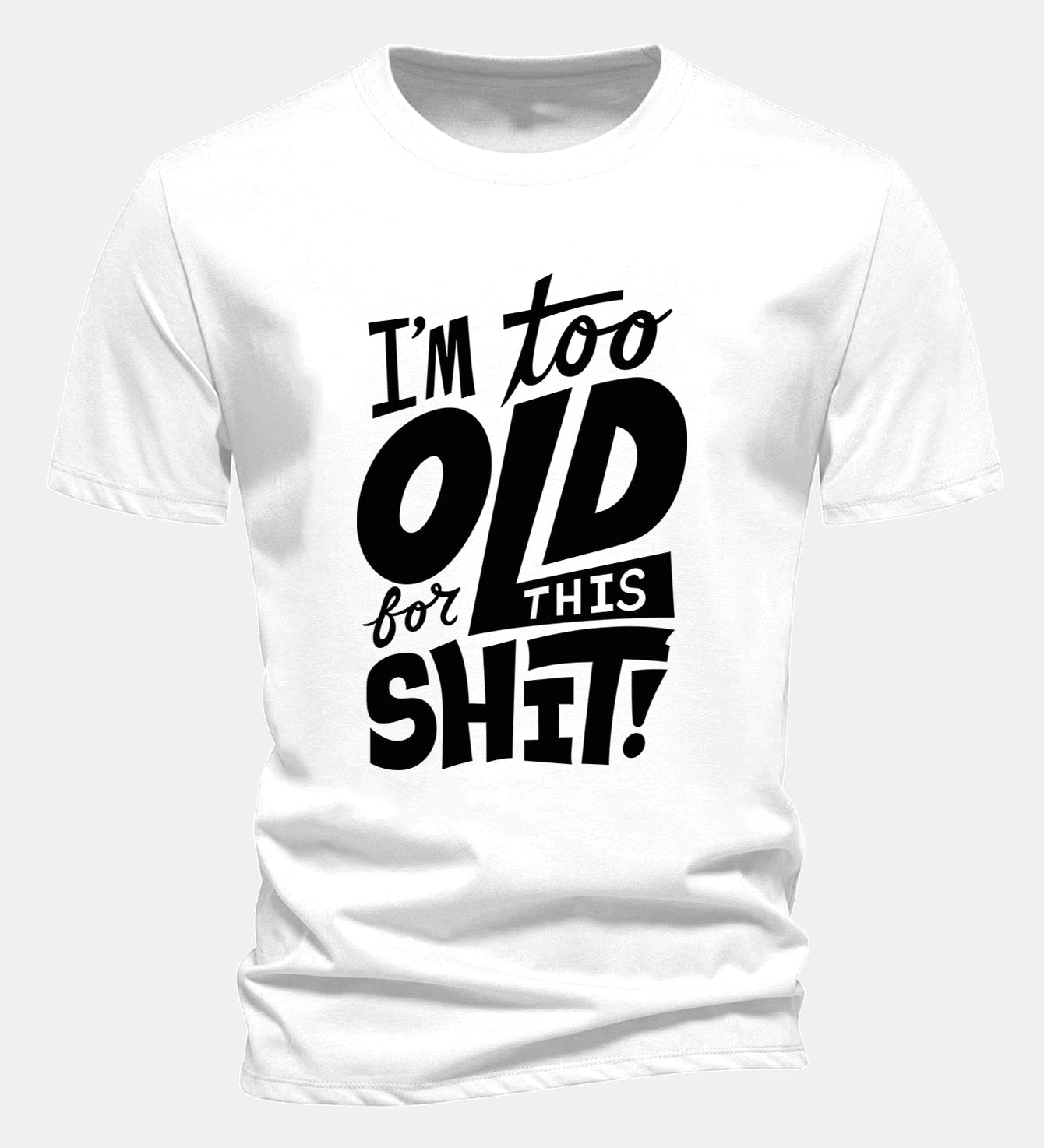 Bavlnené tričko s potlačou "Regular Fit I'm Too Old For This Shit"