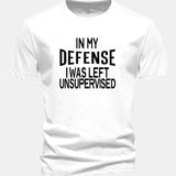 Tričko z bavlny s pravidelným strihom s potlačou „In My Defense I Was Left Unsupervised“