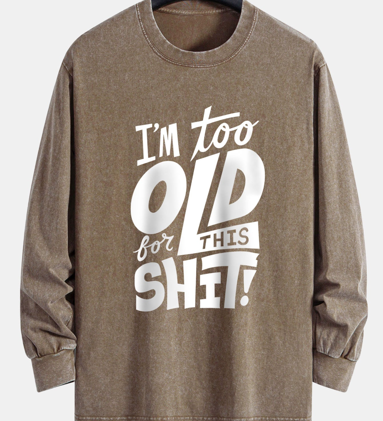 Tričko s dlhým rukávom, vo voľnom strihu, s umývaným a opotrebovaným efektom, s potlačou „I'm Too Old For This Shit“