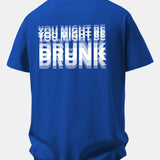 Tričko z bavlny s voľným strihom a potlačou na chrbte „You Might Be Drunk“
