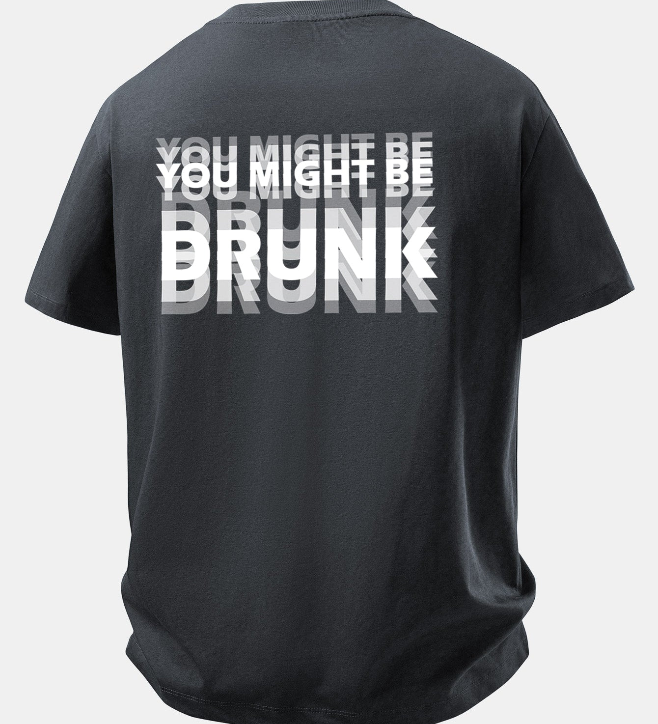 Tričko z bavlny s voľným strihom a potlačou na chrbte „You Might Be Drunk“