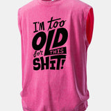 Nádržková blúzka s potlačou „I'm Too Old For This Shit“, umývaný efekt a opotrebovaný vzhľad