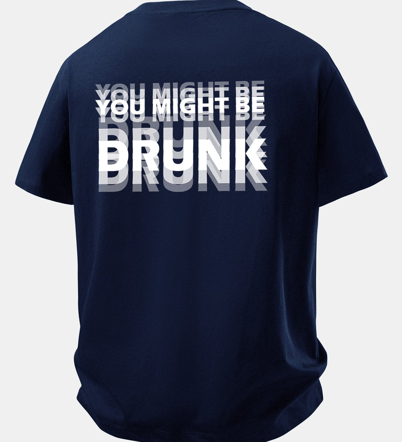 Tričko z bavlny s voľným strihom a potlačou na chrbte „You Might Be Drunk“