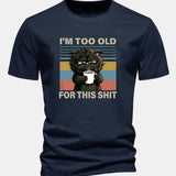 T-shirt z bavlny s pravidelným strihom, s potlačou čierneho mačka „I'm Too Old For This Shit“ ensinamartingale