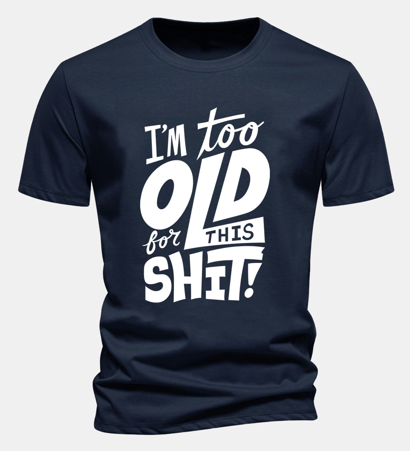 Bavlnené tričko s potlačou "Regular Fit I'm Too Old For This Shit"