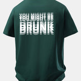 Tričko z bavlny s voľným strihom a potlačou na chrbte „You Might Be Drunk“