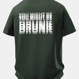 Tričko z bavlny s voľným strihom a potlačou na chrbte „You Might Be Drunk“
